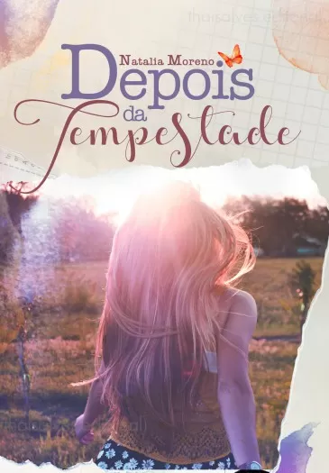 Escrito por Natalia Moreno, livro "Depois da Tempestade" aborda reflexões sobre relacionamentos 2 Escrito por Natalia Moreno, livro "Depois da Tempestade" aborda reflexões sobre relacionamentos