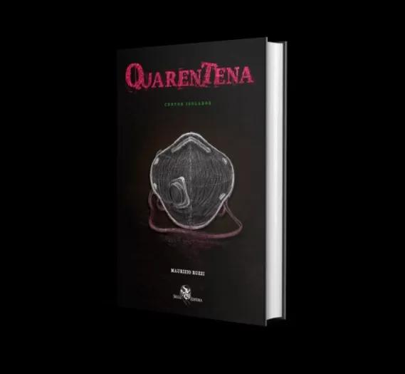 Quarentena: Contos Isolados, de Maurizio Ruzzi 1 Quarentena: Contos Isolados, de Maurizio Ruzzi